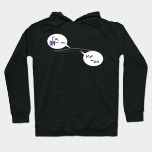 On my way and me too Funny maternity t-shirt design - Twins Hoodie